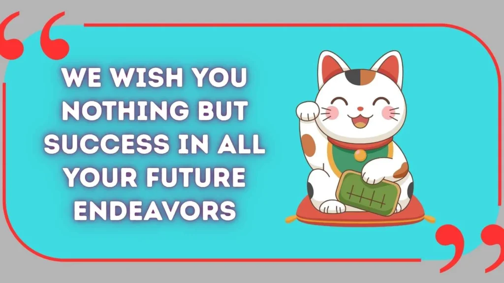 Good Luck in Your Future Endeavors Meaning
