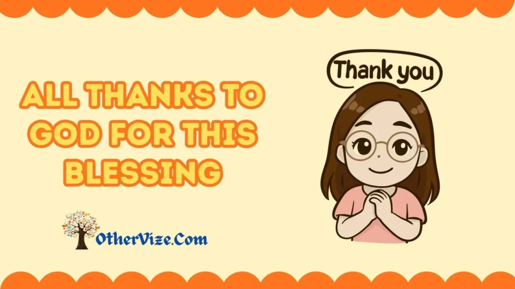 Simplest Way to Say “Thanks to God”