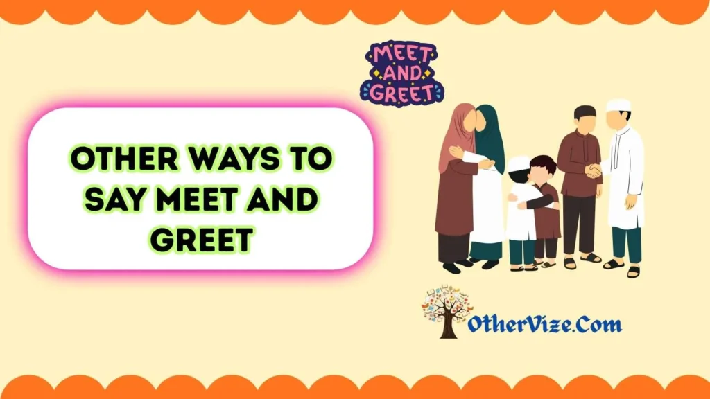 Catchy Phrases for Meet and Greet