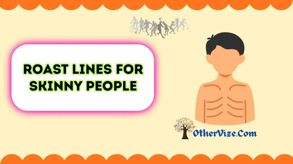 Roast Lines for Skinny People