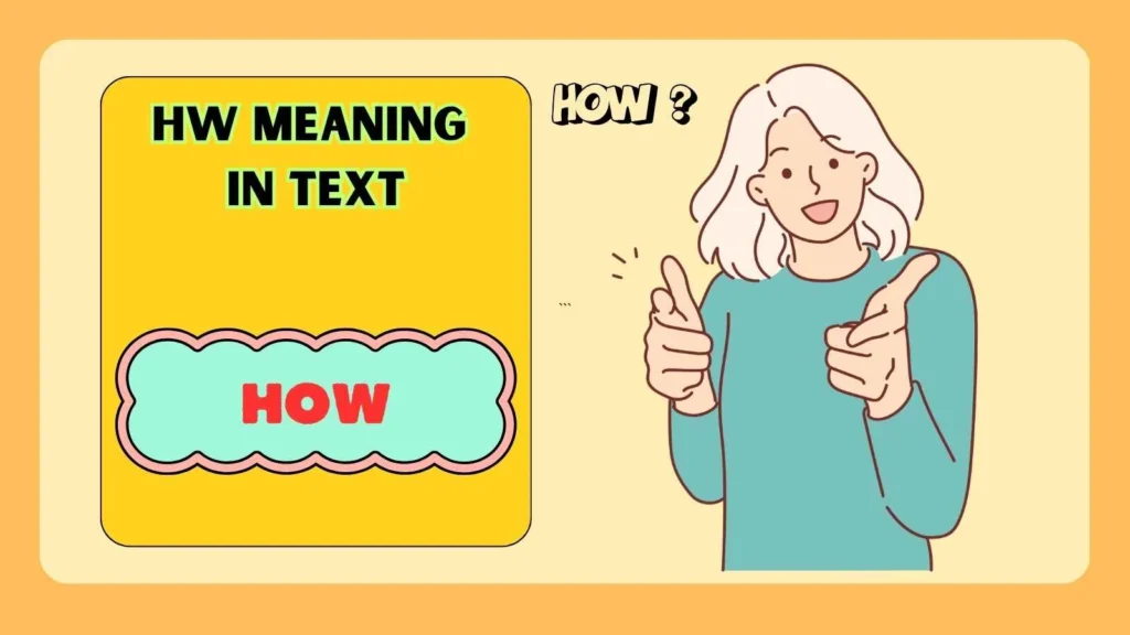 HW Meaning in WhatsApp