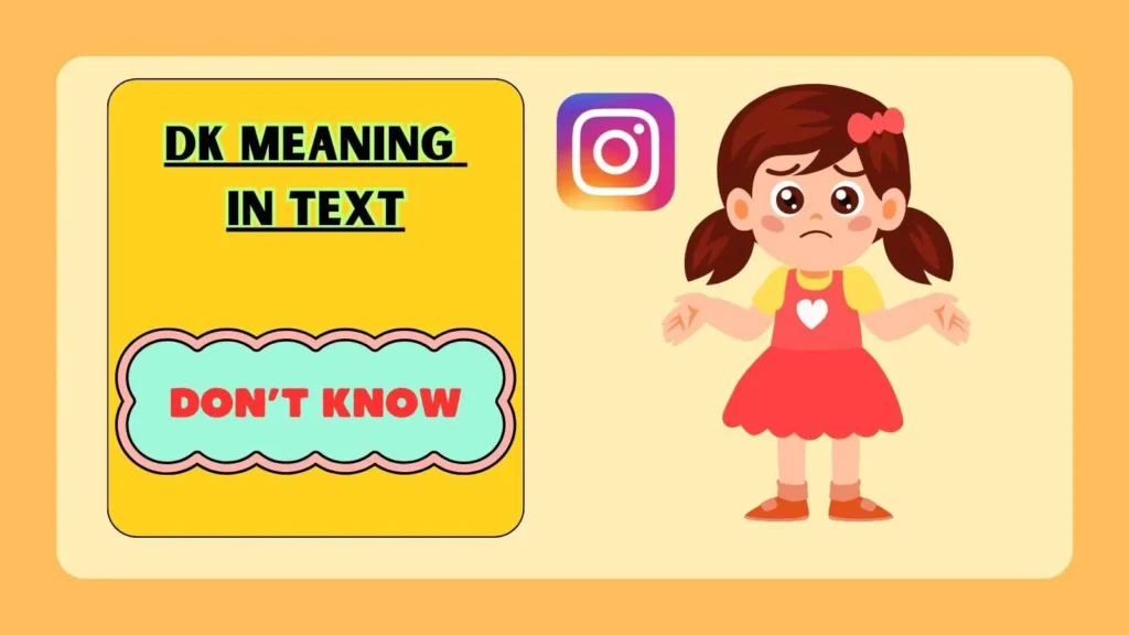 DK Meaning in Instagram