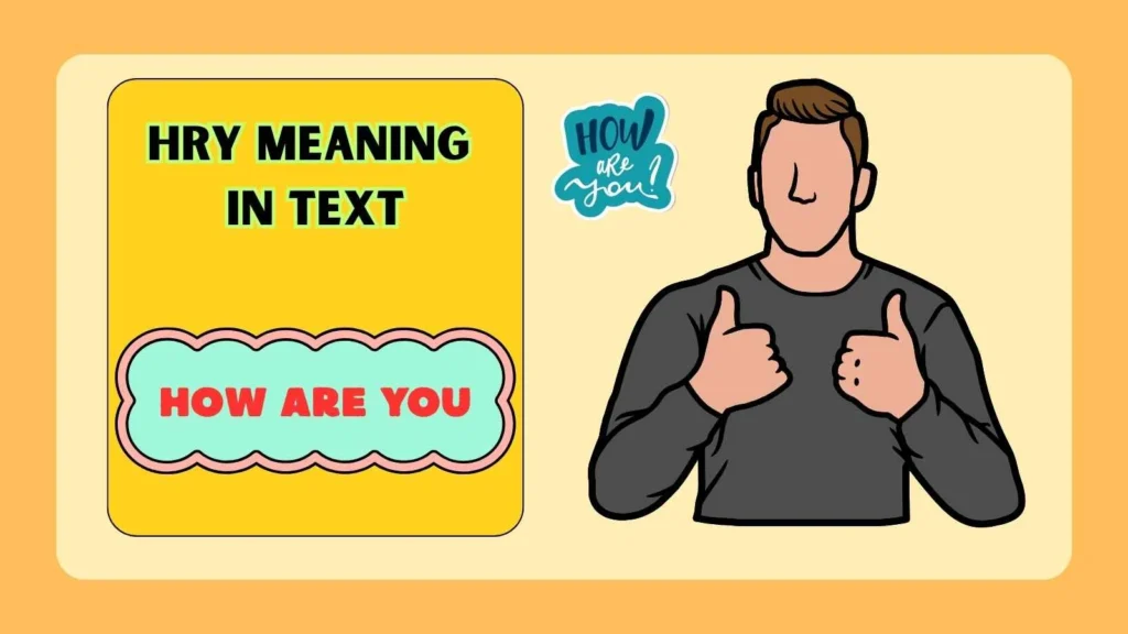 HRY Meaning in Snapchat