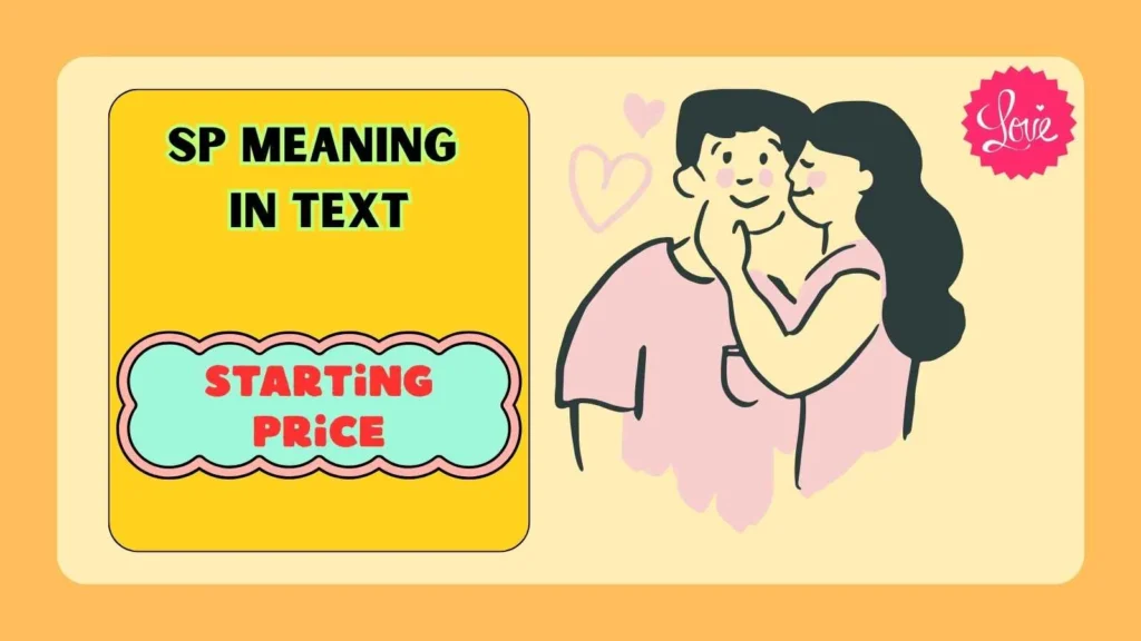 SP Meaning in Love