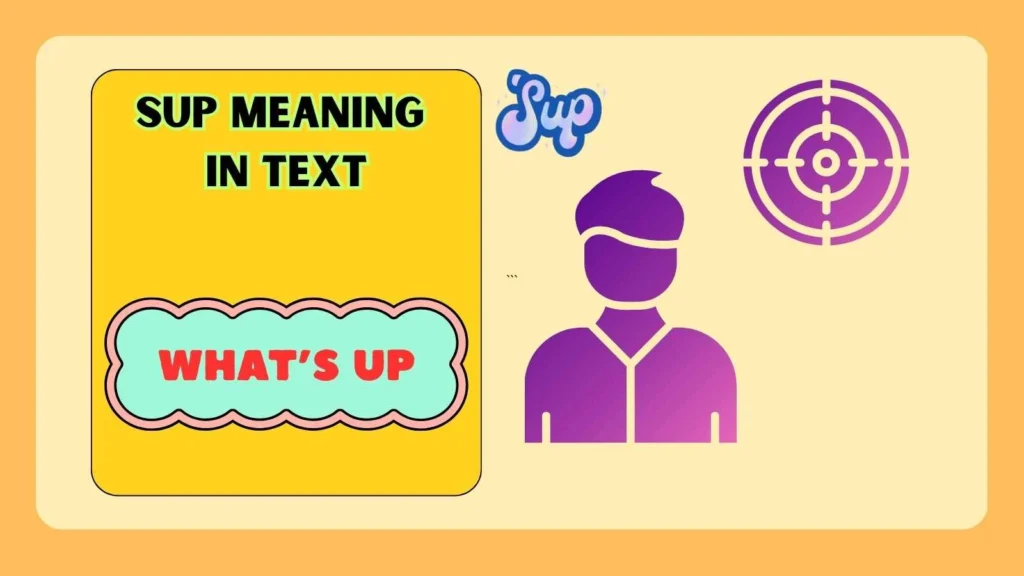 Sup Meaning in Text from a Guy