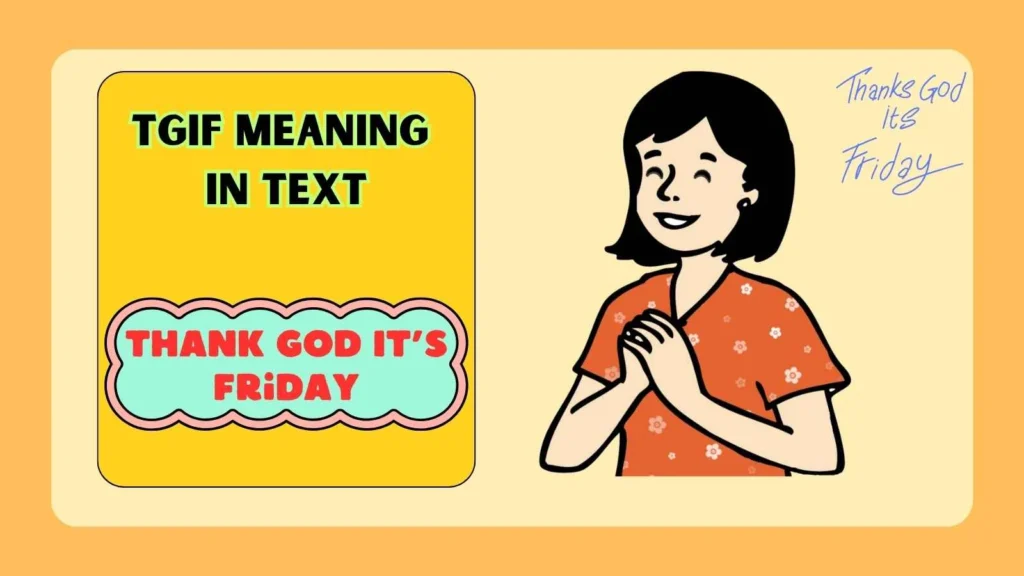 TGIF Meaning in Text