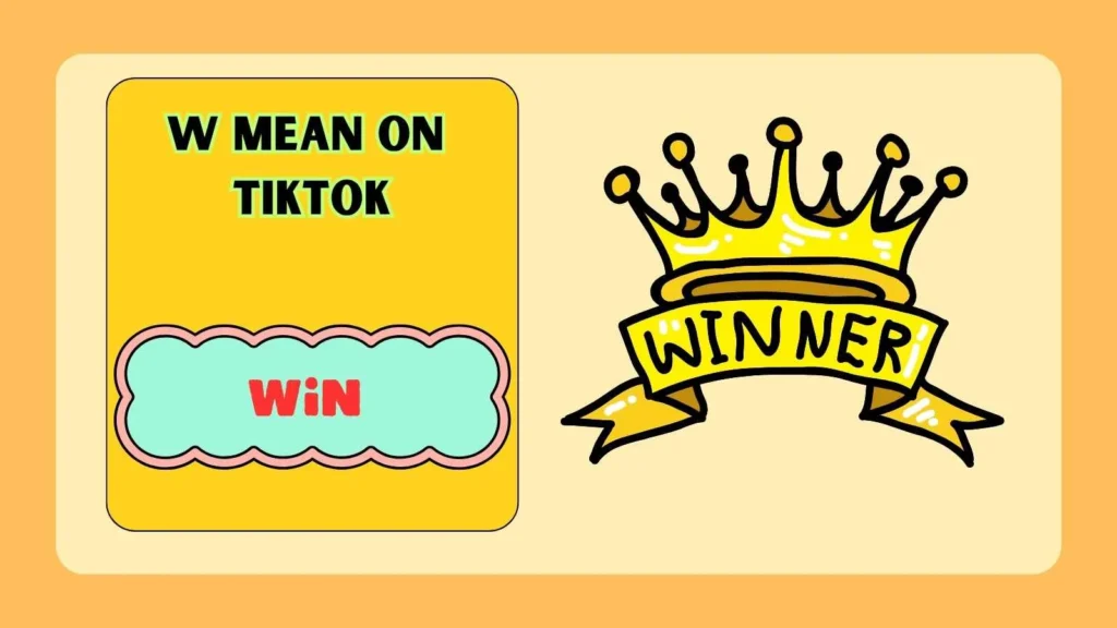 What Does W Mean on TikTok