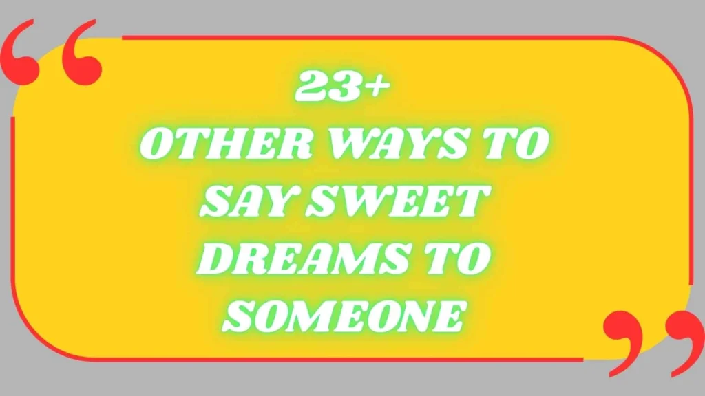 other ways to say sweet dreams