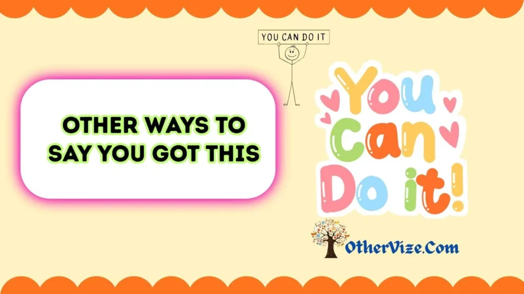 Funny Ways to Say You Can Do It