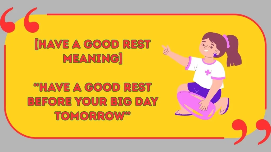 Have a Good Rest Meaning