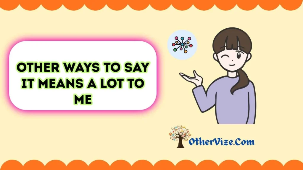 It Means a Lot to Me (Formal