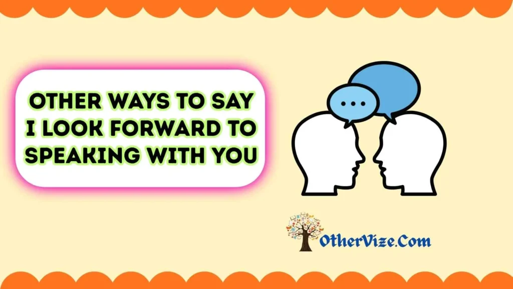 Looking Forward to Speaking With Youā Reply