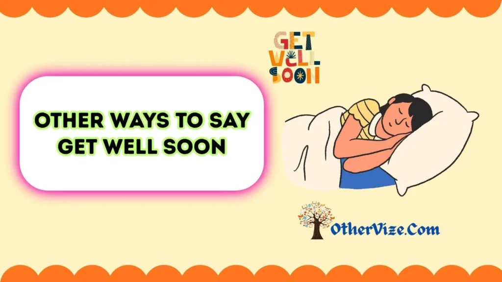 Other Ways to Say Get Well Soon to a Friend