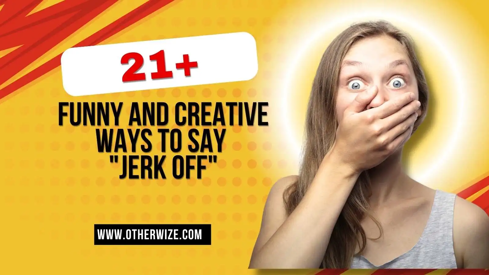 21+ Funny And Creative Ways To Say "Jerk Off" 2025 (Updated)