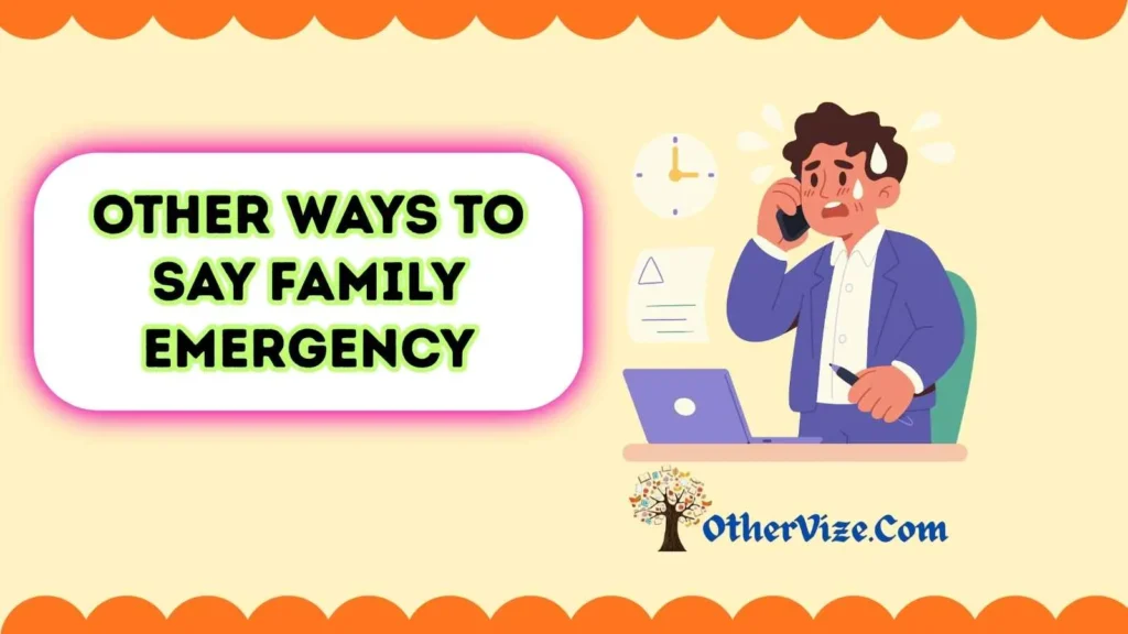 Urgent Family Matter Excuse