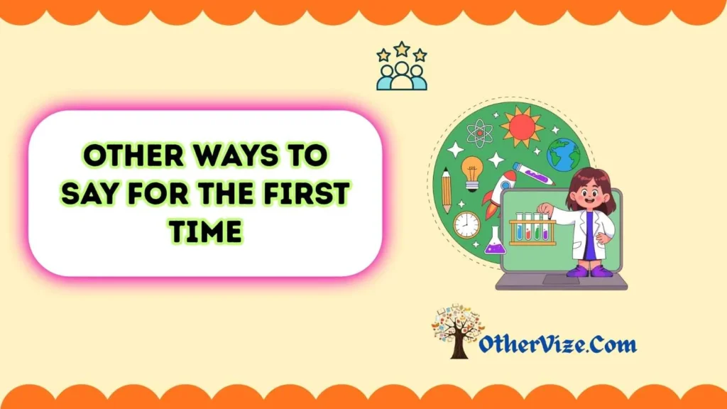 Another word for first time experience