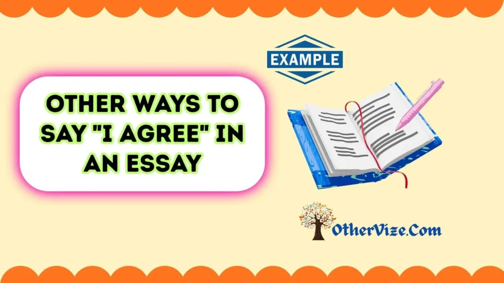 Other Ways to Say “I Agree” in an Essay Examples
