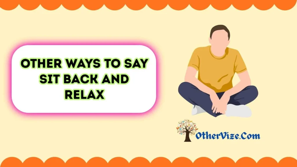 Sit Back and Relax Quotes Short