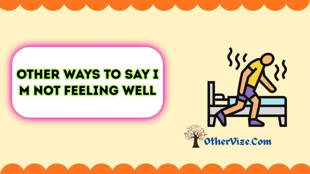 Slang for “Not Feeling Well