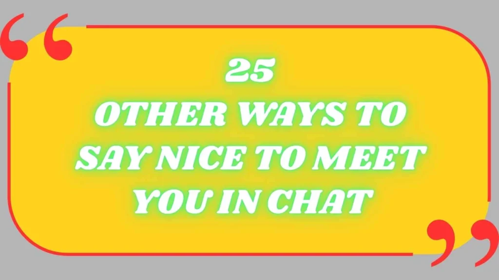 other ways to say nice to meet you