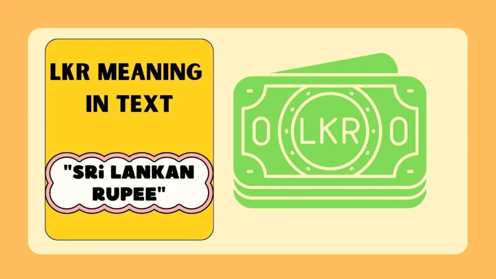 lkr meaning in text