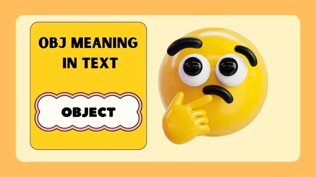 OBJ Meaning in Text