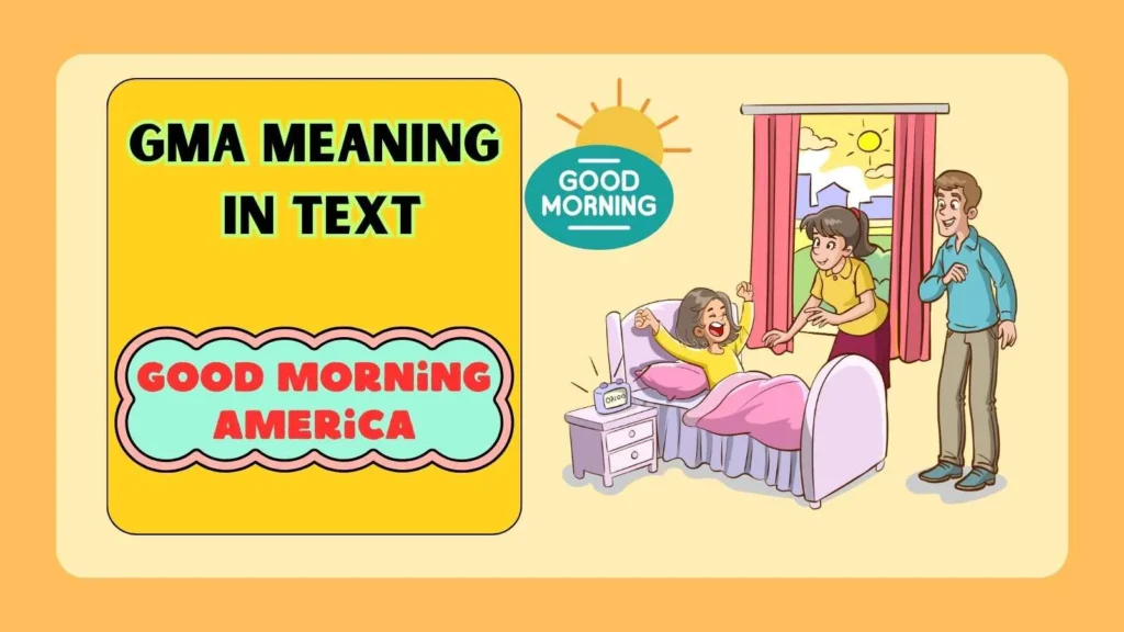 GMA Meaning in Text