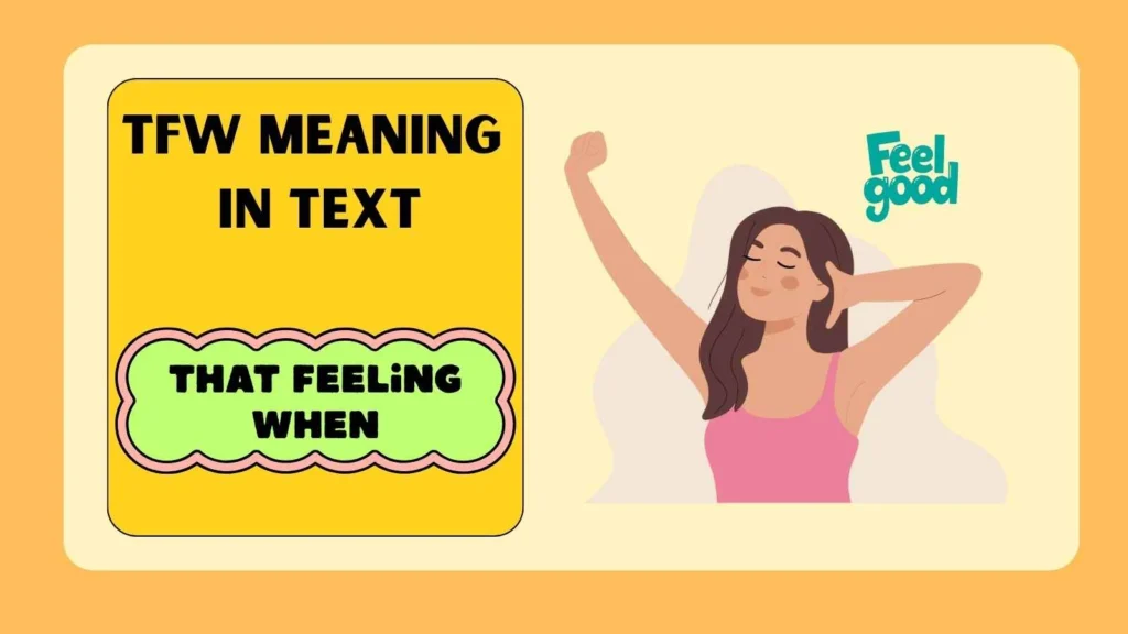TFW Meaning in Text