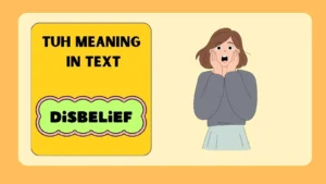 Tuh Meaning in Text