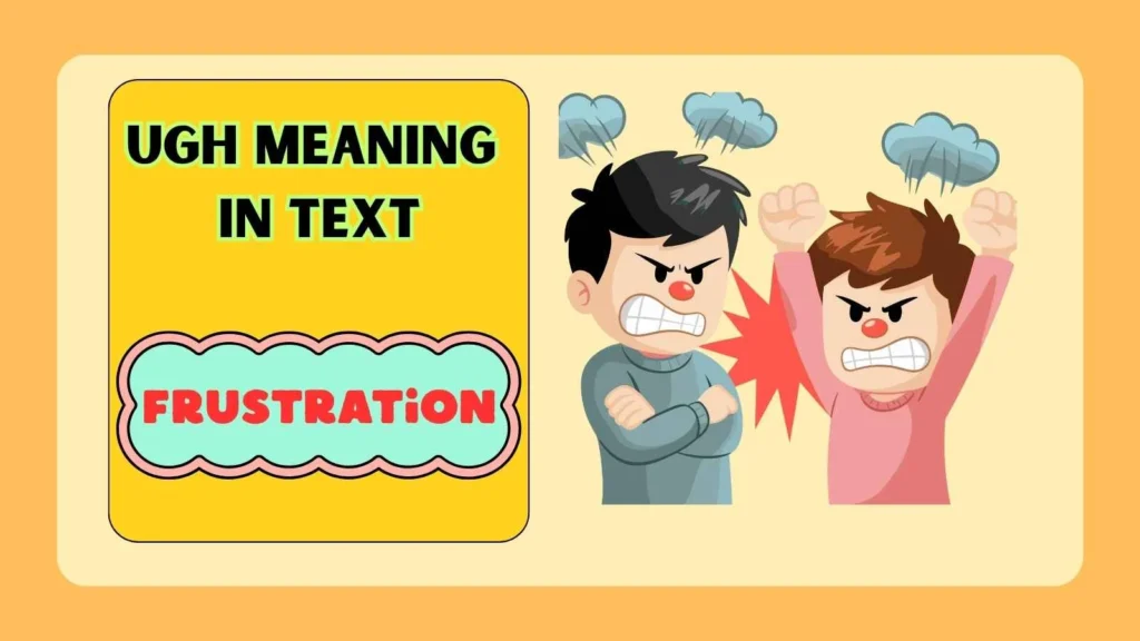 Ugh Meaning in Text
