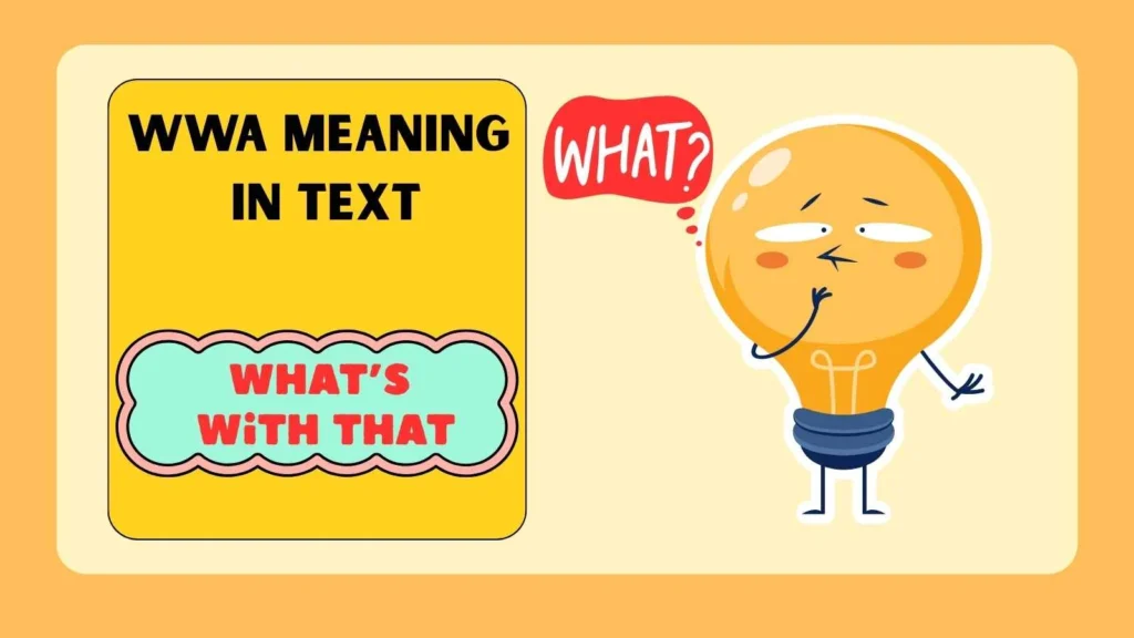 WWA Meaning in Text