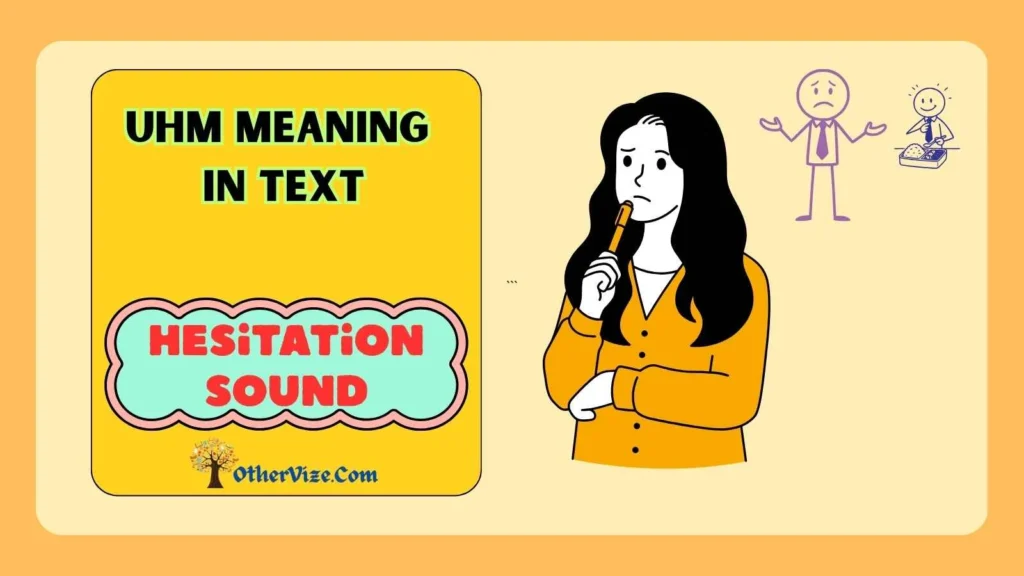 Uhm Meaning in Text