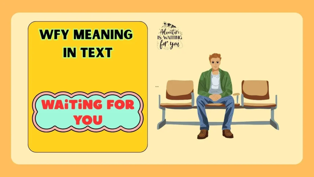 Wfy Meaning in Text